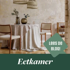 Woonboulevard Heerlen blog: welk eetkamertype ben jij?